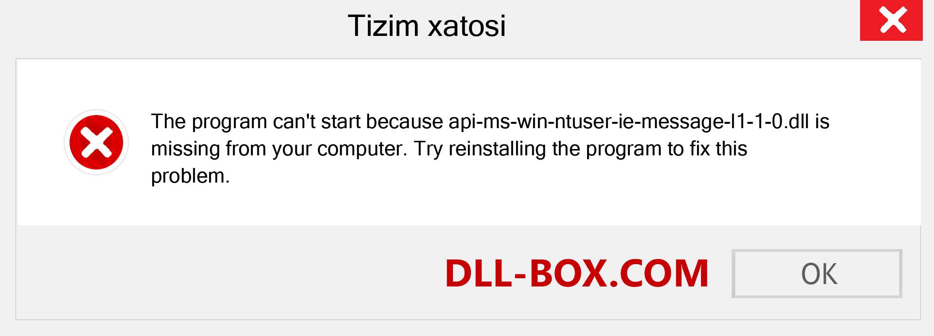 api-ms-win-ntuser-ie-message-l1-1-0.dll fayli yo'qolganmi?. Windows 7, 8, 10 uchun yuklab olish - Windowsda api-ms-win-ntuser-ie-message-l1-1-0 dll etishmayotgan xatoni tuzating, rasmlar, rasmlar